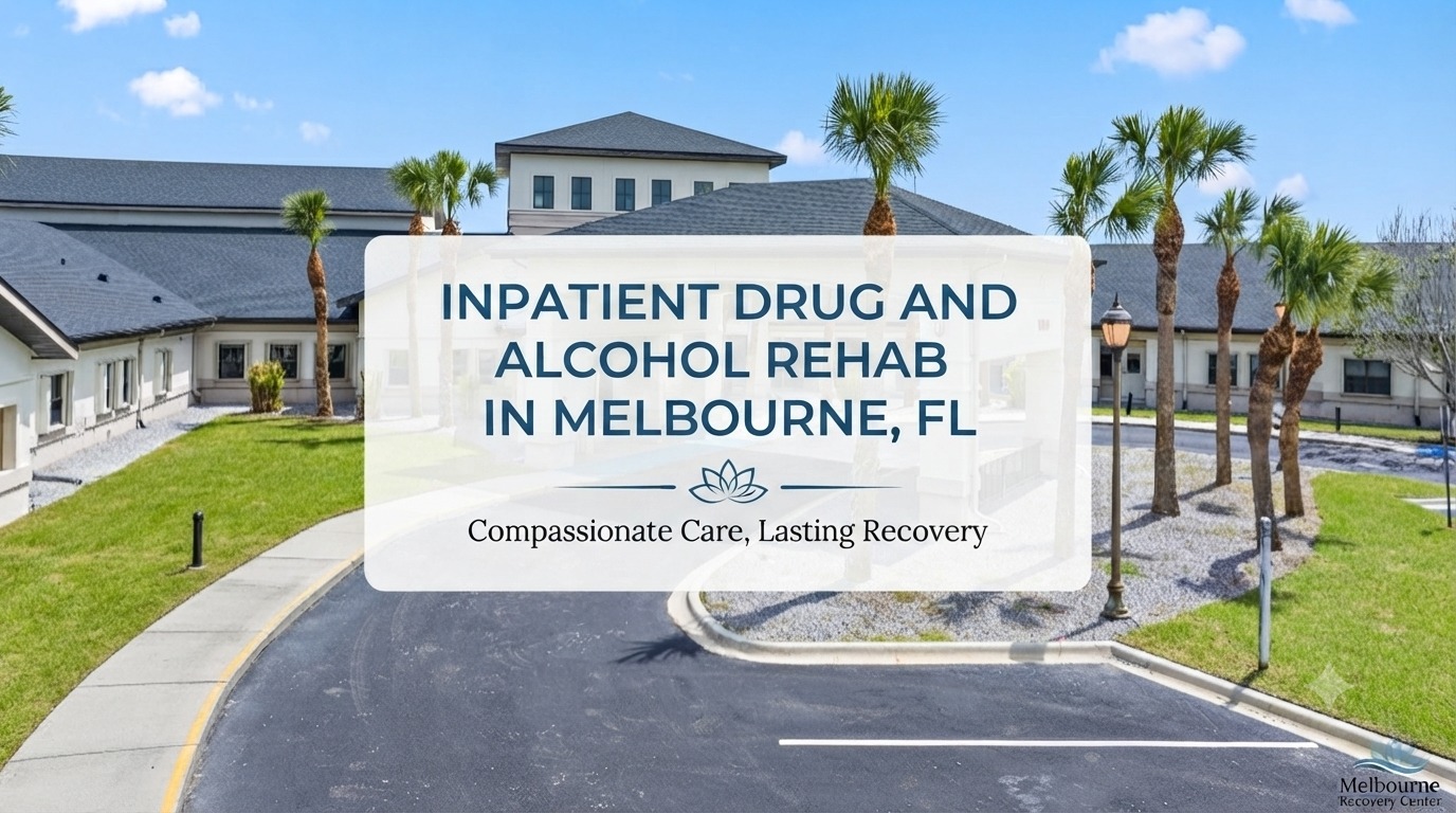 Inpatient Drug and Alcohol Rehab in Melbourne, FL